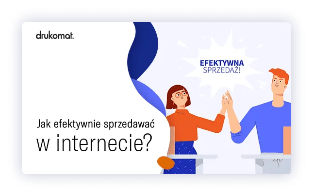 Dowiedz się, jak efektywnie<br>sprzedawać w internecie.